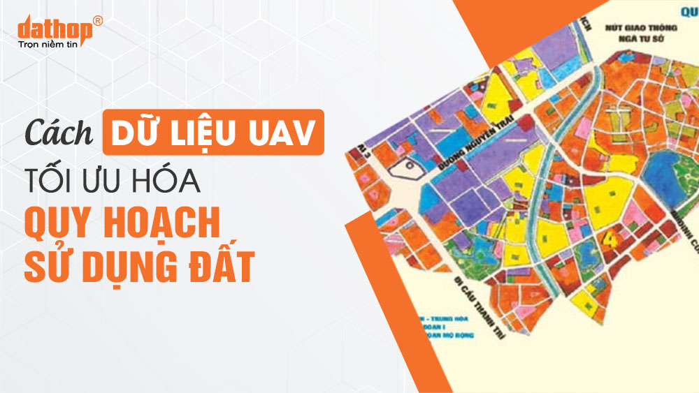 du-lieu-uav-quy-hoach-su-dung-dat-2