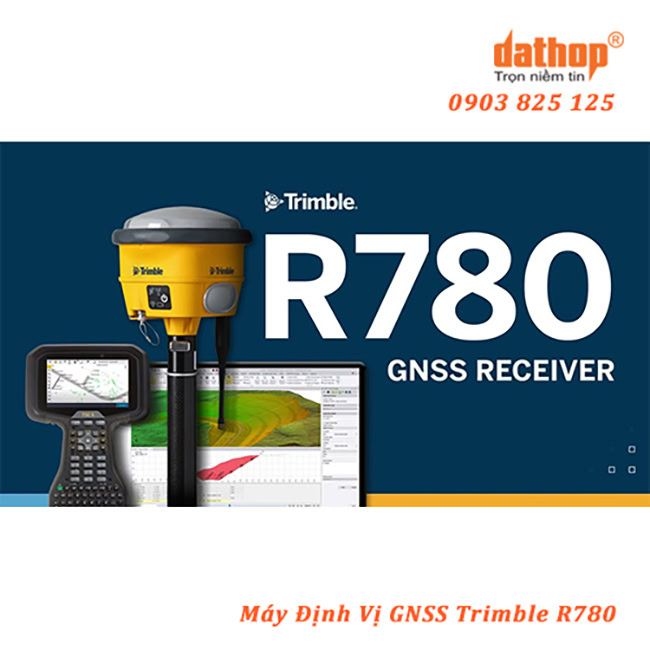 Máy định vị RTK Trimble R780.