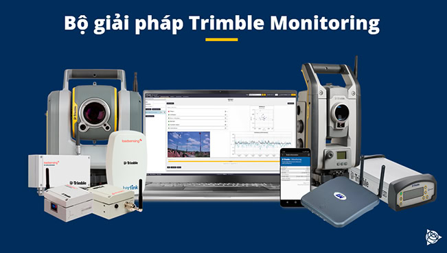 Trimble Monitoring: Giải pháp quan trắc tự động đáng tin cậy!