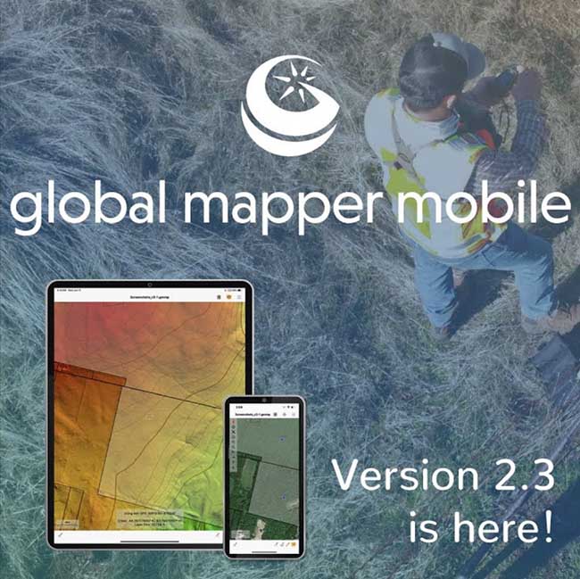 Phiên bản Global Mapper Mobile 2.3 hỗ trợ cập nhật nhiều tính năng mới, tăng cường khả năng phân tích dữ liệu GIS hiệu quả.